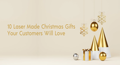 10 Laser Made Christmas Gifts Your Customers Will Love